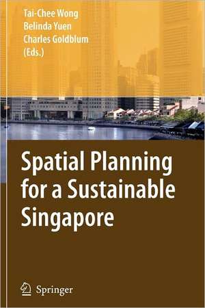 Spatial Planning for a Sustainable Singapore de Tai-Chee Wong