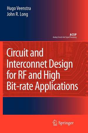 Circuit and Interconnect Design for RF and High Bit-rate Applications de Hugo Veenstra