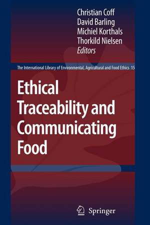 Ethical Traceability and Communicating Food de Christian Coff