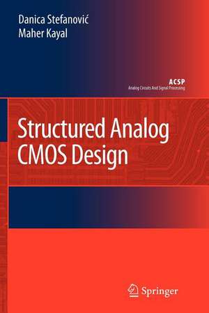 Structured Analog CMOS Design de Danica Stefanovic