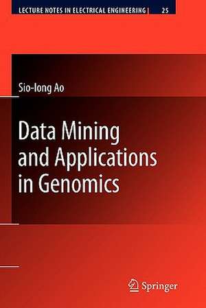 Data Mining and Applications in Genomics de Sio Iong Ao