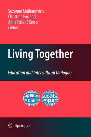 Living Together: Education and Intercultural Dialogue de Suzanne Majhanovich