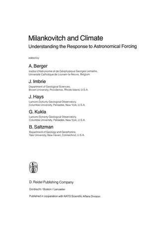 Milankovitch and Climate: Understanding the Response to Astronomical Forcing de A.L. Berger