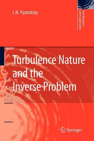 Turbulence Nature and the Inverse Problem de L. N. Pyatnitsky