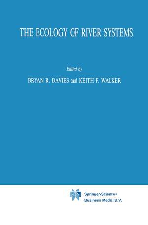 The Ecology of River Systems de Bryan R. Davies