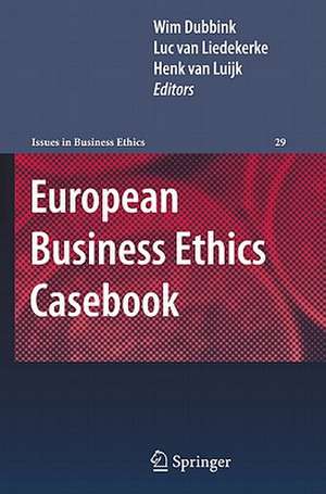 European Business Ethics Casebook: The Morality of Corporate Decision Making de Wim Dubbink