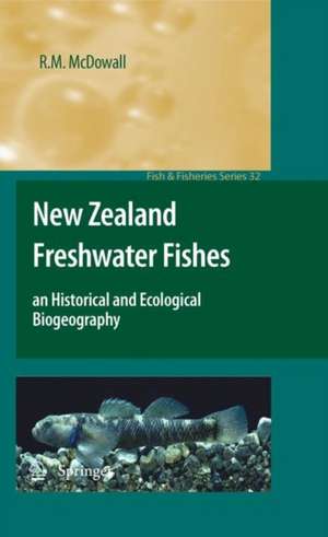 New Zealand Freshwater Fishes: an Historical and Ecological Biogeography de R. M. McDowall