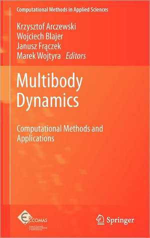 Multibody Dynamics de Krzysztof Arczewski