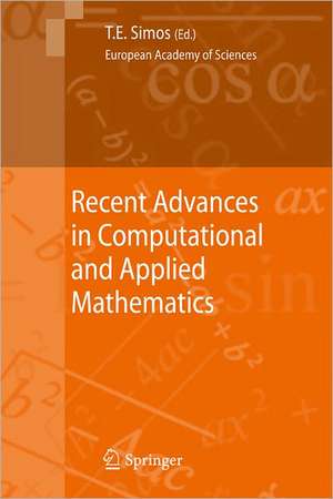 Recent Advances in Computational and Applied Mathematics de Theodore E. Simos