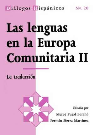 Las lenguas en la Europa comunitaria II: La traducción de Mercè Pujol Berché