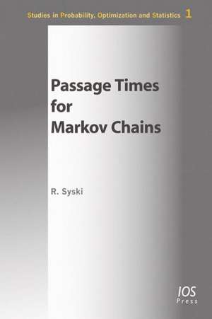 Passage Times for Markov Chains de R. Syski