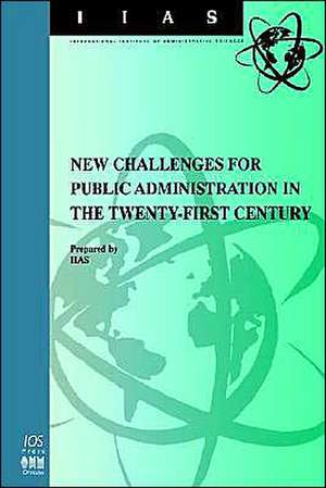 New Challenges for Public Administration in the Twenty-First Century de B. Etien