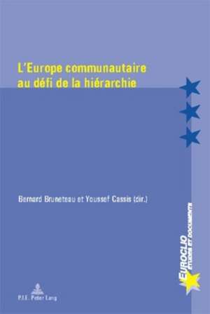 L'Europe Communautaire Au Daefi de La Hiaerarchie: The Poetics of Geography in Contemporary English-Canadian Writing de Bernard Bruneteau