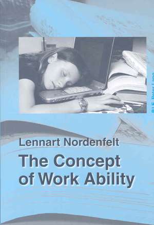 The Concept of Work Ability de Lennart Nordenfelt