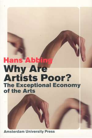 Why Are Artists Poor? de Hans Abbing