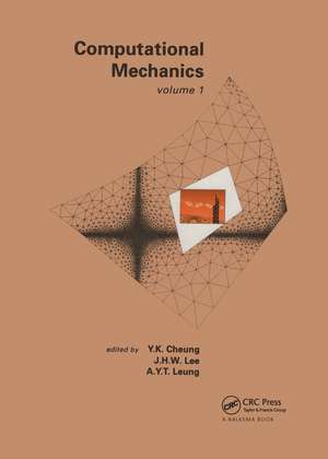 Computational Mechanics Volume 1 de Y.K. Cheung