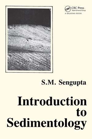 Introduction to Sedimentology de Supriya Sengupta