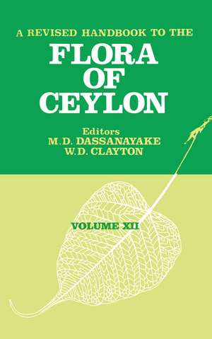 A Revised Handbook to the Flora of Ceylon - Volume 12 de M. D. Dassanayake