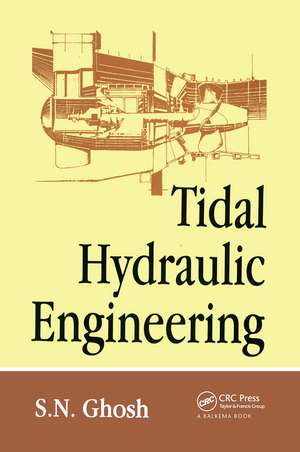 Tidal Hydraulic Engineering de S.N. Ghosh