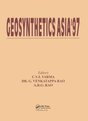 Geosynthetics Asia 1997: Select papers de C.V.J. Varma