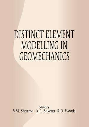 Distinct Element Modelling in Geomechanics de K.R. Saxena