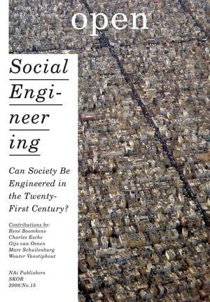 Open 15: Can Society Be Engineered in the Twenty-First Century? de Charles Esche