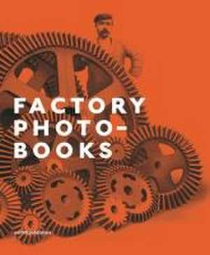 Factory Photo-Books de Bart Sorgedrager