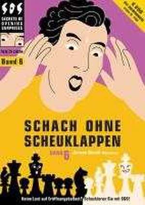 Schach ohne Scheuklappen Band 6 de Jeroen Bosch