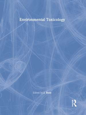 Environmental Toxicology de J Rose