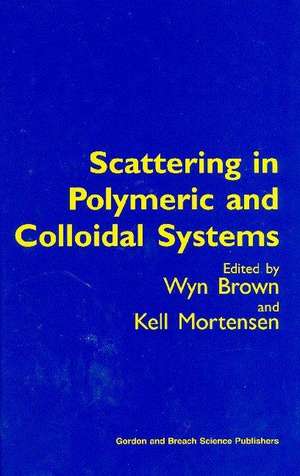 Scattering in Polymeric and Colloidal Systems de Wyn Brown