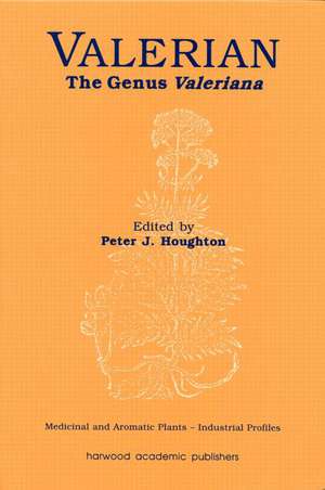 Valerian: The Genus Valeriana de Peter Houghton