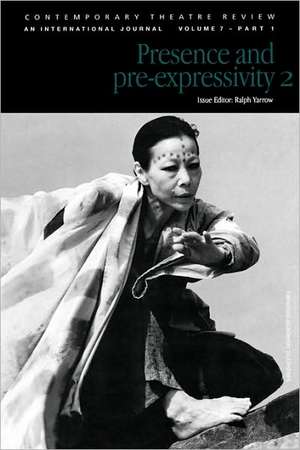 Presence and Pre-Expressivity 2 de Ralph Yarrow