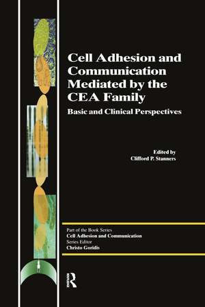 Cell Adhesion and Communication Mediated by the CEA Family de Clifford P Stanners