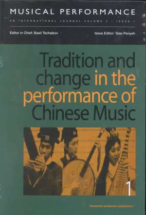 Tradition and Change in the Performance of Chinese Music de Tsao Penyeh