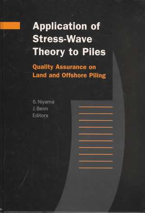 Application of Stress-Wave Theory to Piles: Quality Assurance on Land and Offshore Piling de J. Beim