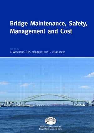 Bridge Maintenance, Safety, Management and Cost: Proceedings of the 2nd International Conference on Bridge Maintenance, Safety and Management, 18-22 October 2004, Kyoto, Japan; Set of Book and CD-ROM de Eiichi Watanabe