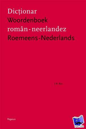 Woordenboek Roemeens-Nederlands de Jan Willem Bos