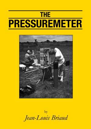 The Pressuremeter de Jean-Louis Briaud