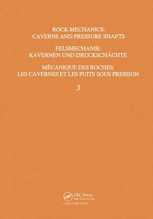 Rock Mechanics: Caverns and Pressure Shafts, Volume 3: ISRM symposium, Aachen, 26-28 May 1982, 3 volumes de W. Wittke