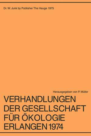 Verhandlungen der Gesellschaft für Ökologie Erlangen 1974 de P. Müller