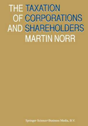 The Taxation of Corporations and Shareholders de Martin Norr