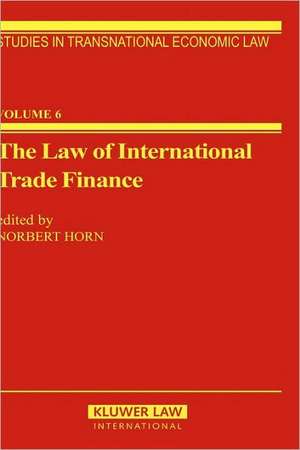 The Law of International Trade Finance de Norbert Horn