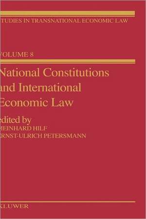 National Constitutions and International Economic Law de Meinhard Hilf