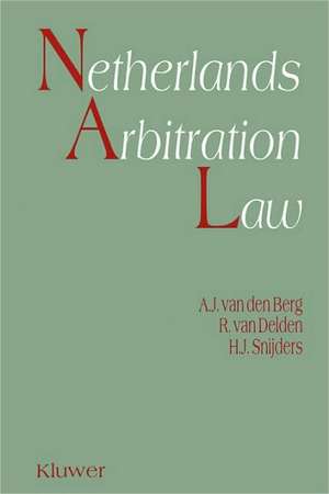 Netherlands Arbitration Law de Albert Van den Berg