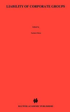 Liability of Corporate Groups:Autonomy and Control in Parent-Subsidiary Relationships in U. S., German and EEC Law: An International and Comparative Perspective de Jose Antunes