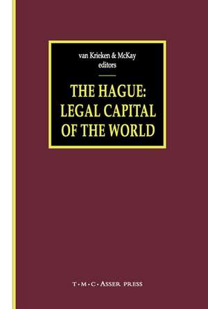 The Hague - Legal Capital of the World de Peter J. van Krieken