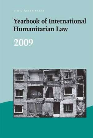 Yearbook of International Humanitarian Law - 2009 de Michael Schmitt