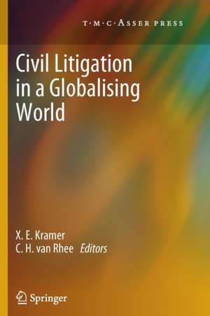 Civil Litigation in a Globalising World de X.E. Kramer