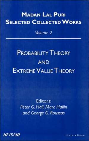 Probability Theory and Extreme Value Theory de Madan Lal Puri