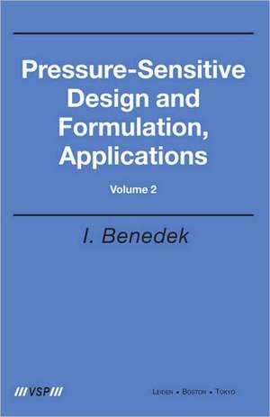 Pressure-Sensitive Design and Formulation, Application de Istvan Benedek